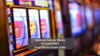 Strategi Sukses Bisnis MANGGA2BET yang Harus Kamu Tahu