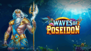MANGGA2BET : Bocoran Pola Maxwin Game Waves of Poseidon Hari Ini